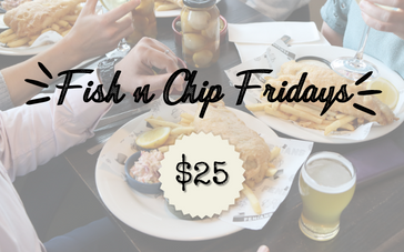 Fish ‘N Chip Friday