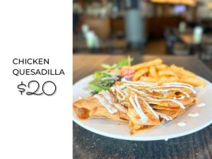 Chicken quesadilla dish in Special Menu